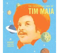 Tim Maia : Nobody Can Live Forever: The Existential Soul of Tim Maia Vinyl 12"