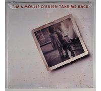 TIM & MOLLIE O'BRIEN - Take Me Back [VINYL]