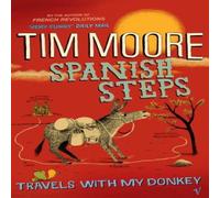 Tim Moore Spanish Steps Paperback Book Tim Moore Multicolor