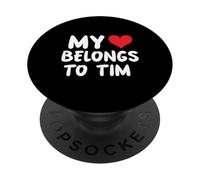 Tim - My Heart Belongs To Tim - Love PopSockets Adhesive PopGrip
