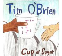 Tim O'Brien - Cup Of Sugar [VINYL]