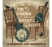 Tim O'Brien & Darrell Scott - Memories & Moments
