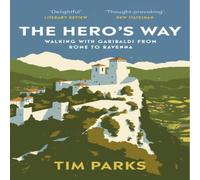 Tim Parks Hero's Way Paperback Book Tim Parks Multicolor