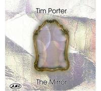 Tim Porter - Mirror