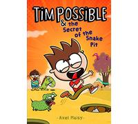 Tim Possible & the Secret of the Snake Pit: 3