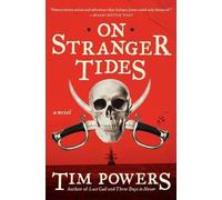 Tim Powers On Stranger Tides (Paperback)
