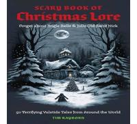 Tim Rayborn The Scary Book of Christmas Lore Paperback Tim Rayborn Multicolor