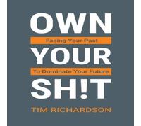 Tim Richardson Own Your Sh t Paperback Book Tim Richardson Multicolor