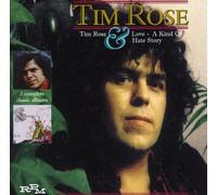 Tim Rose - Tim Rose And Love A Kind Of Hate Story