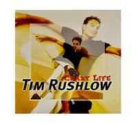 Tim Rushlow - Tim Rushlow - Crazy Life