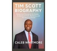 TIM SCOTT BIOGRAPHY: Rising from Poverty to the Senate - A Journey of Faith, Resilience, and the American Dream