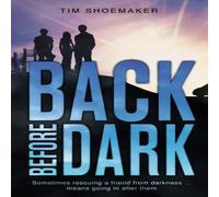 Tim Shoemaker The Back Before Dark Paperback Book Tim Shoemaker Multicolor