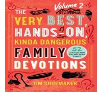 Tim Shoemaker The Very Best, Hands - On, Kinda Dangerous Family - 52 Tim Shoemaker Multicolor