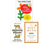 Tim Spector Collection 3 Books Set (Identically Different, The Diet Myth & The Food For Life Cookbook)