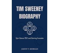Tim Sweeney Biography: Epic Games CEO and Gaming Innovator