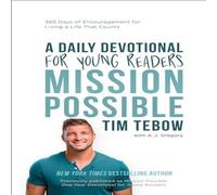 Tim Tebow Mission Possible : A Daily Devotional for Young Readers Hardcover Book Tim Tebow Multicolor