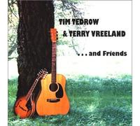 Tim Tedrow & Terry Vreeland...and Friends