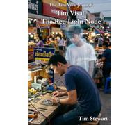 Tim Visal:The The Red Light Node (The Southeast Asia Noir Chronicles)