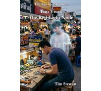 Tim Visal:The The Red Light Node (The Southeast Asia Noir Chronicles)