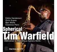 Tim Warfield - Spherical - Dedicated to Thelonious Sphere Monk