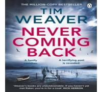 Tim Weaver Never Coming Back Paperback Book Tim Weaver Multicolor