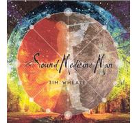 Tim Wheater - Sound Medicine Man by Tim Wheater (2005-08-09)