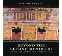 Tim Whitmarsh Beyond the Second Sophistic Paperback Book Tim Whitmarsh Multicolor