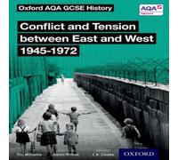 Tim Williams Oxford AQA GCSE History: Conflict & Tension between East and Tim Williams Multicolor