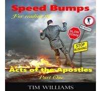 Tim Williams Speedbumps for reading the Acts of the Apostles: Part One Tim Williams Multicolor