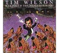 Tim Wilson - Waking the Neighborhood