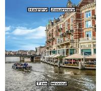 Tim Wood Happy Journey Hardcover Book Tim Wood Multicolor