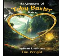 TIM WRIGHT The Adventures Of Toby Baxter Book 4 Paperback TIM WRIGHT Multicolor