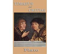 Timaeus and Critias: Plato's Dialogues on the Cosmos and Atlantis