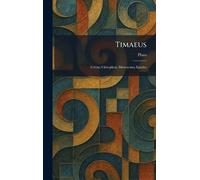 Timaeus: Critias; Cleitophon; Menexenus; Epistles