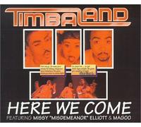 Timbaland - Here We Come