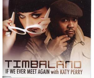 Timbaland - If We Ever Meet Again