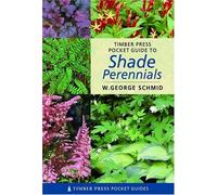 Timber Press Pocket Guide to Shade Perennials (Timber Press Pocket Guides)