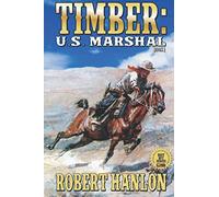 Timber: United States Marshal (Timber: United States Marshal Western)