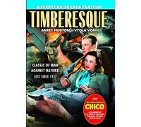 Timberesque (1935) / Adventures of Chico (1938)