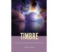 Timbre: Paradox, Materialism, Vibrational Aesthetics