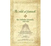 Timbuktu Chronicles 1493-1599, The: Al Hajj Mahmud Kati's Tarikh at Fattash