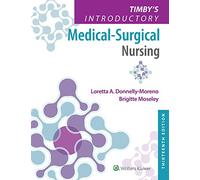 Timby's Introductory Medical-Surgical Nursing