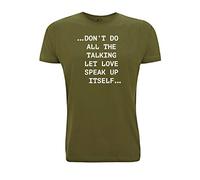 Time 4 Tee Beautiful South T Shirt Don't Do All The Talking Let Love Speak Up Itself Lyrics Quote 90's Band (XX Large, Army Green)