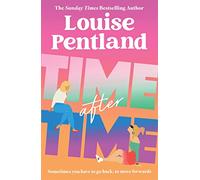 Time After Time: The must-read novel from Sunday Times bestselling author Louise Pentland