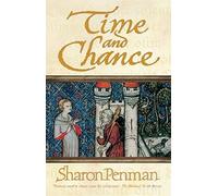 Time and Chance (Eleanor of Aquitaine Trilogy 2) by Penman. Sharon ( 2003 ) Paperback