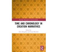 Time and Chronology in Creation Narratives