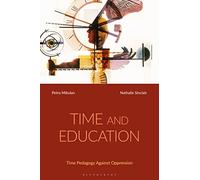 Time and Education: Time Pedagogy Against Oppression