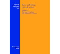 Time and Ritual in Early China: 153 (Asiatische Forschungen)