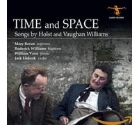 Time And Space Songs By Holst And Vaughan Williams