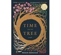 Time and the Tree: A Nautilus and Eric Hoffer Award-winning Novel